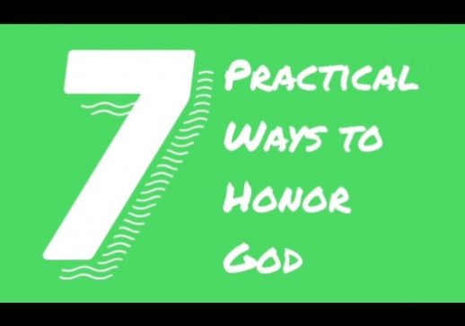 7 Practical Ways to Honor God | John Silkauskas